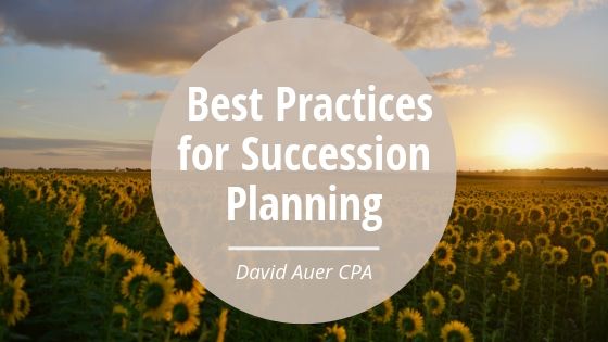David Auer Cpa Best Practices For Succession Planning