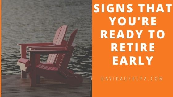 Signs That You’re Ready To Retire Early