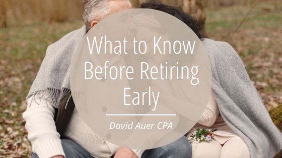 What To Know Before Retiring Early