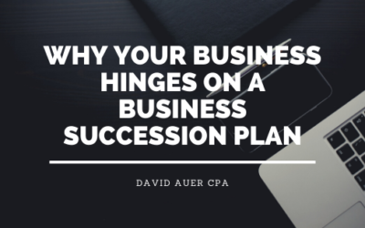 Why Your Business Hinges On A Business Succession Plan